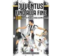 Juventus, Fino Alla Fine