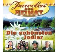 JUWELEN DER HEIMAT-DIE SCHÖNSTEN JODLER CD NEUF