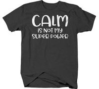 JUYHGGTFY Calm is Not My Superpower Funny Meditate Self Love Relax T Shirt for Men Manches Courtes(Small)