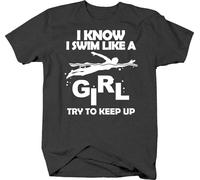 JUYHGGTFY I Know I Swim Like a Girl Try to Keep Up Empowering Female White t Shirt Women Manches Courtes(XX-Large)