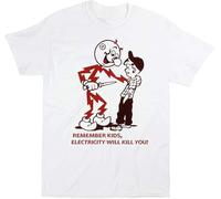 JUYHGGTFY Sanya WEIJING Remember Kids, Electricity Will Kill You! t-Shirt White White Manches Courtes(X-Large)