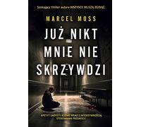 Już nikt mnie nie skrzywdzi