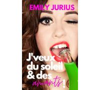 J'VEUX DU SOLEIL & DES AMANTS !