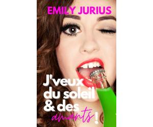 J'VEUX DU SOLEIL & DES AMANTS !