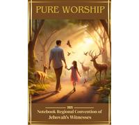 JW Notebook - Regional Convention 2025 “Pure Worship”: Spiritual Notebook for Notes, Scriptures, and Daily Reflections | Organized by Day with Program Time Slots