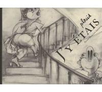 J'y étais - Placid - Beaulet Alain - broché - Bande dessinée