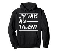 J'y Vais Au Talent - J y Vais Au Culot - Zero Pression Sweat à Capuche