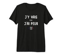 J'y Vais mais J'Ai Peur - Réplique culte, Fans de Ski T-Shirt Haut de Gamme
