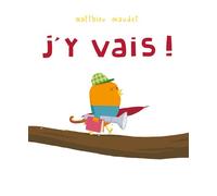 J'y vais ! - Matthieu Maudet - Ecole Des Loisirs - cartonné - Album jeunesse