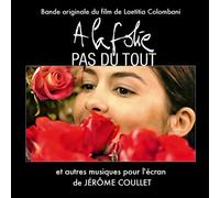 JŽrome Coullet - A La Folie Pas du Tout (He Me.He Loves Me Not) (Original Motion Picture Soundtrack) [Import]