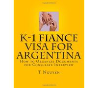 K-1 Fiance Visa for Argentina: How to Organize Documents for Consulate Interview