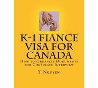 K-1 Fiance Visa for Canada: How to Organize Documents for Consulate Interview