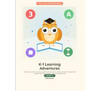 K-1 Learning Adventures: A Big Bag of Mixed Skill-Building Fun - 18 Rotating Units of Counting, Letter Tracing, Shapes, Mazes, Word Searches & Logic Puzzles - Plus a Full Answer Key
