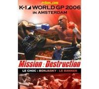 K-1 World Gp 2006 In Amsterdam - Mission Destruction