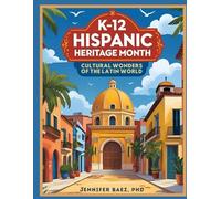 K-12 Hispanic Heritage Month: Cultural Wonders of the Latin World: Includes printable pages, crafts, fun facts, and reflection prompts for grades K-5 - Aligned with Common Core standards