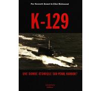 K-129 Une Bombe Atomique Sur Pearl Harbo