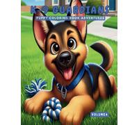 K-9 Guardians: Puppy Coloring Book Adventures: 4