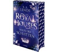 K.A. Linde Barb Royal Houses - Haus der Schatten: Sie kämpft um ihren Pl (Poche)