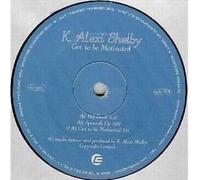 K Alex Shelby - Got to Be Motivated/Big Freak/Spanish Fly [Import]