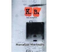 K.B., The Suspect, Terra Incognita Series Marcelijus Martinaitis (Auteur)