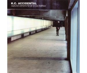 K.C.Accidental - Anthems for the Could'Ve Bin Pills