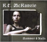 K.C. McKanzie - Hammer & Nails