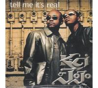 K-Ci & Jojo - Tell Me It's Real / 2 Titres