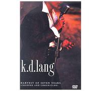 K.D. Lang : Harvest Of 7 Years Cropped And Chronicled