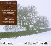 K.D. Lang - Hymns from The 49th Parallel [Import]