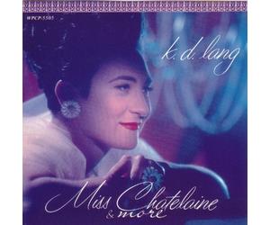 K.d.Lang - Miss Chatelaine E.P.