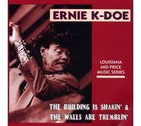 K-Doe, Ernie - Building is Shakin' & The Wall