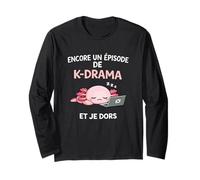 K-Drama Encore Un Episode Et Je Dors Axolotl Kawaii Manche Longue