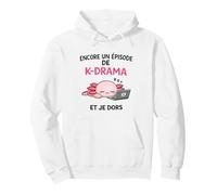 K-Drama Encore Un Episode Et Je Dors Axolotl Kawaii Sweat à Capuche