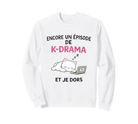 K-Drama Encore Un Episode Et Je Dors Chat Série Coréenne Sweatshirt