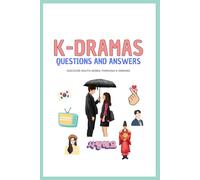 K-dramas: Questions and Answers ::: Discover South Korea through K-dramas.