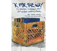 K For The Way: Dj Rhetoric And Literacy For Twenty-First-Century Writing Studies