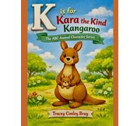 K is for Kara: The Kind Kangaroo