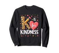 K is for Kindness Message Positif ludique Alphabet Sweatshirt