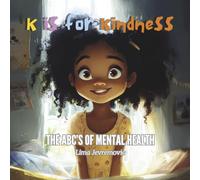 K is for Kindness: The ABCs of Mental Health