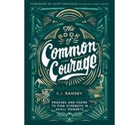 K.J. Ramsey Book of Common Courage (Relié)