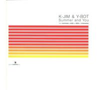 K-Jim & Y-Bot - Summer and You [Vinyl Maxi-Single]