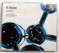 K-Klass - Live It Up