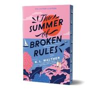 K. L. Walther The Summer of Broken Rules (Collector's Edition) (Poche)