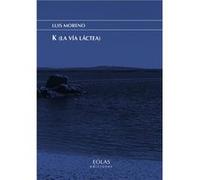K La Via Lactea - [Livre en VO] Moreno Luis (Auteur)