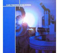 K-Led - Tomorrow in the Morning [Vinyl LP]