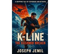 K-Line: The Kashmir Breach: A Gripping tale of espionage and betrayal