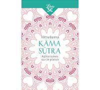K ?ma S ?tra Aphorismes sur le plaisir - V ?tsy ?yana - Librio - Poche - Essai