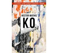 K.o - Hector Mathis - Libretto - Poche - Roman
