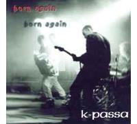 K Passa - Born Again [Import]