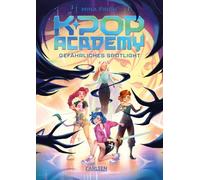 K-Pop Academy 2: Gefährliches Spotlight